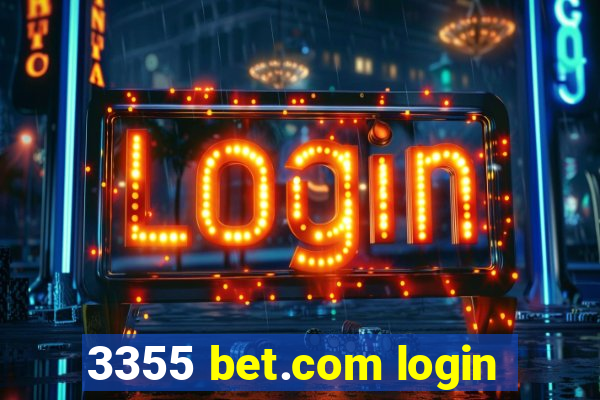 3355 bet.com login